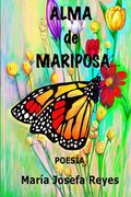 Alma de mariposa: Poesias de amor y otros temas