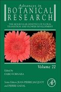 72: The Molecular Genetics of Floral Transition and Flower Development (Advances in Botanical Research)