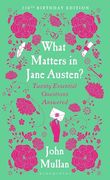 What Matters in Jane Austen? Twenty Essential Questions Answered (en Inglés)
