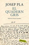 El Quadern Gris: Edició de Narcís Garolera