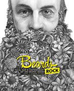 Beards Rock: Facial Hair in Contemporary Art and Graphic Design (en Inglés)