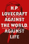 H. P. Lovecraft: Against the World, Against Life (en Inglés)