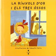 La Rínxols d'Or i els tres óssos: conte popular europeu (Vull llegir!) (en Catalán)