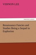 renaissance fancies and studies being a sequel to euphorion