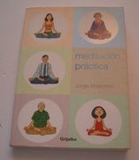Meditacion practica (Autoayuda Y Superacion)