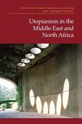 Utopianism in the Middle East and North Africa (en Inglés)