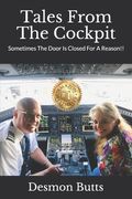 Tales From The Cockpit: Sometimes The Door Is Closed For A Reason!! (en Inglés)