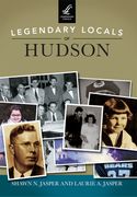 Legendary Locals of Hudson (en Inglés)