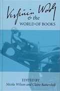 Virginia Woolf and the World of Books (Clemson University Press: Woolf Selected Papers) (en Inglés)