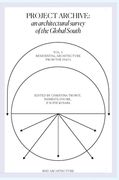 Project Archive: An Architectual Survey of Socially Engaging Extracanonical Works: Volume 1: Socially Engaging Forms of Domesticity