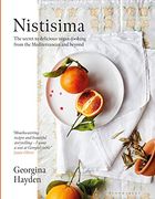 Nistisima: The Secret to Delicious Mediterranean Vegan Food from the Mediterranean and Beyond