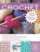 The Complete Photo Guide to Crochet, 2nd Edition: *All You Need to Know to Crochet *The Essential Reference for Novice and Expert Crocheters *Comprehensive Guide to Crochet Tools and Techniques *Packe
