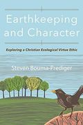 Earthkeeping and Character (en Inglés)