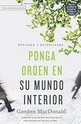Ponga Orden en su Mundo Interior - Gordon Macdonald - Libro Físico (in Spanish)