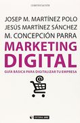 Marketing Digital. Guía Básica Para Digitalizar tu Empresa (Manuales)