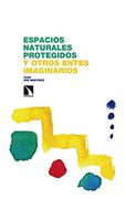 Espacios Naturales Protegidos y Otros Entes Imaginarios