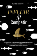 Influir, no competir (in Spanish)