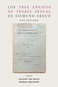 Los tres ensayos de teoría sexual de Sigmund Freud. Una lectura