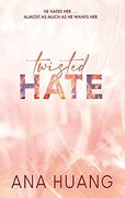 Twisted Hate: Tiktok Made me buy it! Fall Into a World of Addictive Romance. (en Inglés)