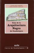 Guia de la arquitectura negra de Guadalajara
