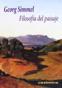 Filosofía del Paisaje - Georg Simmel - Casimiro Libros