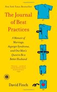 the journal of best practices: a memoir of marriage asperger syndrome and one man`s quest to be a better husband (en Inglés)