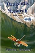 Dragonfly Vs Monarch: Book One (en Inglés)