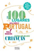 100 Lugares Para Conhecer Portugal (in Portuguese)