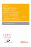 Las Medidas Cautelares en el Comercio Internacional: Perspectiva Jurisdiccional y Arbitral. Guía Para el Operador Jurídico Español y Europeo (Monografía)