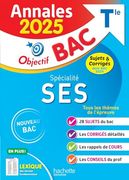 Annales Objectif bac 2025 - Spécialité ses tle - Sujets et Corrigés (en Francés)