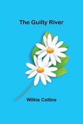 The Guilty River (en Inglés)