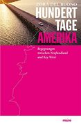 Hundert Tage Amerika: Begegnungen Zwischen Neufundland und key West (in German)