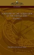 a history of the inquisition of the middle ages volume 1