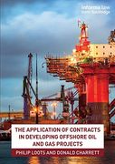 The Application of Contracts in Developing Offshore oil and gas Projects (en Inglés)