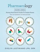 Pharmacology: Nursing Word Search Puzzle for Student Nurses: The Top Ranking 100 Medications (en Inglés)