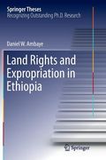 Land Rights and Expropriation in Ethiopia
