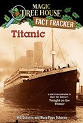 Titanic: A Nonfiction Companion to Magic Tree House #17: Tonight on the Titanic (en Inglés)