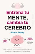 Entrena tu Mente, Cambia tu Cerebro