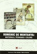 Romanic de muntanya : materials, tecniques I colors