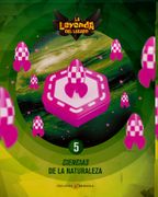 Proyecto: La Leyenda del Legado. Ciencias de la Naturaleza 5 (in Spanish)