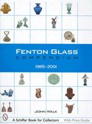 fenton glass compendium: 1985-2001 (en Inglés)