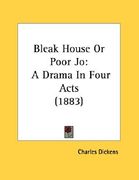 bleak house or poor jo: a drama in four acts (1883) (en Inglés)