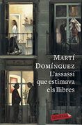 L'assassí que Estimava els Llibres (Labutxaca) (in Spanish)