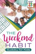 The Weekend Habit Sudoku for Kids (en Inglés)