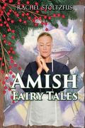 Amish Fairy Tales (en Inglés)
