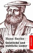 Geistliche und weltliche Lieder (en Alemán)