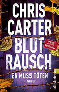 Blutrausch - er Muss Töten: Thriller (Ein Hunter-Und-Garcia-Thriller, Band 9) (en Alemán)