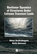 Nonlinear Dynamics of Structures Under Extreme Transient Loads (en Inglés)