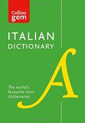 Collins Italian Dictionary gem Edition: 40,000 Words and Phrases in a Mini Format (Collins Gem) (en Italiano)