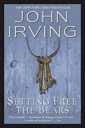 Setting Free the Bears (Ballantine Reader's Circle) 